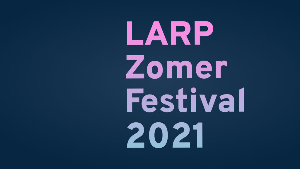 LARP Zomer Festival 2021 – Terugblik